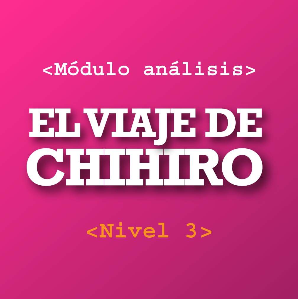 Nivel 3 - El Viaje de Chihiro